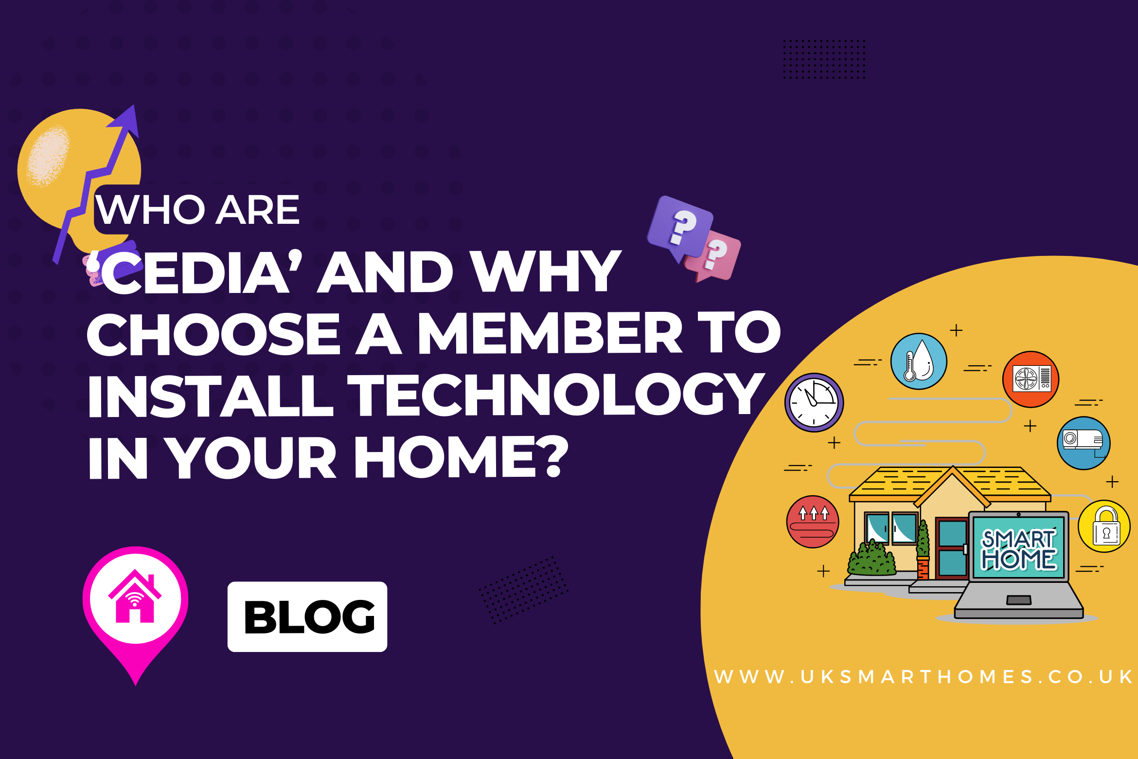 Who are ‘CEDIA’ and why choose a member to install technology in your home?
