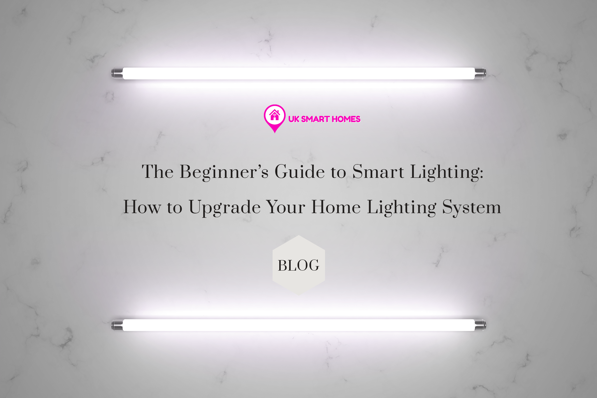 The Beginner’s Guide to Smart Lighting: How to Upgrade Your Home Lighting System